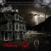 Halloween Night - Dark Ambient Songs, Scary Gothic Music with Creepy Nature Sounds, Screams, Wolves and Vampires for Halloween - Halloween Tribe, Dark Music Specialists & Halloween Music Specialists