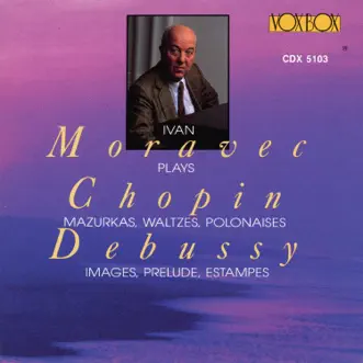 Chopin & Debussy: Piano Works by Ivan Moravec album reviews, ratings, credits