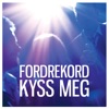 Kyss meg - Single