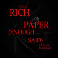 Rich Paper (Enough Said) - Single - Daville