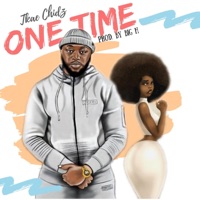 One Time - Single - Tkae Chidz