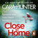 Cara Hunter - Close to Home: DI Fawley, Book 1 (Unabridged)