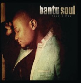 Bantu Soul - Stomp Your Feet And Dance