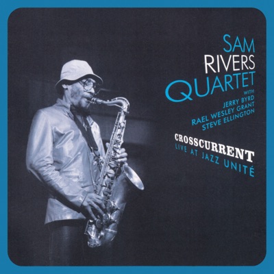 Crosscurrent - Live at Jazz Unité (feat. Steve Ellington, Rael Wesley Grant & Jerry Byrd)