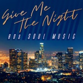 Give Me the Night: 80s Soul Music artwork