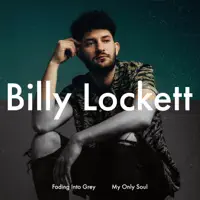 Fading Into Grey — Billy Lockett