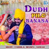 Dudh Pilo Banasa - Single - Chunnilal Bikuniya & Muskan