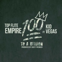 Hundred to a Million (feat. Kid Vegas) - Single - Top Flite Empire