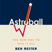 Astroball: The New Way to Win It All (Unabridged) - Ben Reiter Cover Art