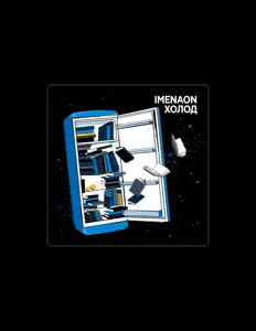 Dengarkan Imenaon, tonton video musik, baca bio, lihat tanggal tur & lainnya!