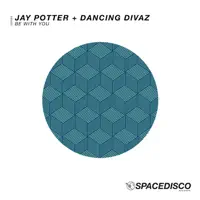 Be with You — Jay Potter & Dancing Divaz