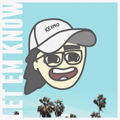 Let Em Know - Single