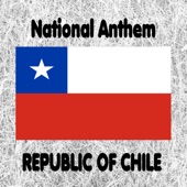 Chile - Himno Nacional de Chile - Canción Nacional - Chilean National Anthem (National Anthem of Chile - National Song) [Sung Version] artwork
