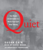 Quiet: The Power of Introverts in a World That Can't Stop Talking (Unabridged) - Susan Cain