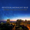 Houston Midnight Blue: Modern Style Blues Collection – Perfect Shade of September Session, Cool Instrumental Music, Nightlife Songs