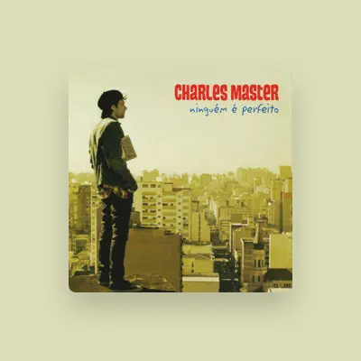 Listen to Charles Master, watch music videos, read bio, see tour dates & more!