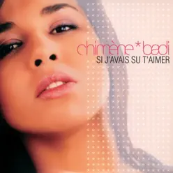 Si j'avais su t'aimer - Single - Chimène Badi Si j'avais su t'aimer - Single - Chimène Badi