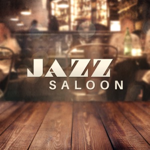 Jazz Saloon: Smooth & Cool Instrumental Music for Chill & Relax, The Best Background Sounds for Bar, Restaurant and Cafe