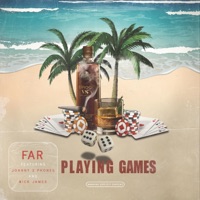 Playing Games (feat. Johnny 2 Phones & Nick James) - Single - FAR