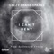 I Can't Deny (feat. Frase & Sparkz) - Geezy lyrics