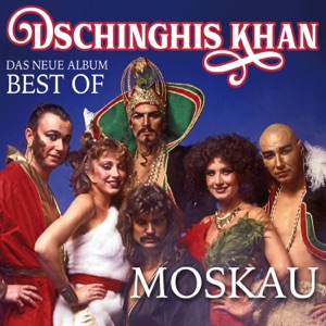Dschinghis Khan - Moskau - 排舞 音樂