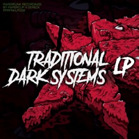 Traditional Dark Systems Lp - Paperclip & Dereck