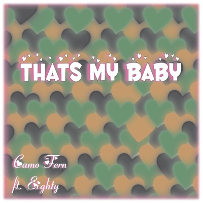 That's My Baby (feat. Eighty) - Single