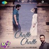 Chalte Chalte (From "Mitron") - Single