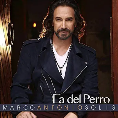 La del Perro - Single - Marco Antonio Solis