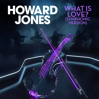 What Is Love? (Symphonic Version) - Single - Howard Jones