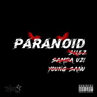 Paranoid - Single - Young Sanu, Samba Uzi & Silez