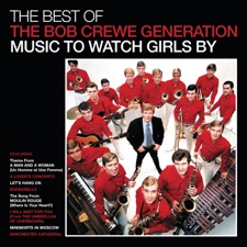 The Bob Crewe Generation - Music to Watch Girls By