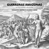 Stream & download Guerreiras Amazonas - EP