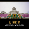 50 Rules of Meditation with Budda – Deep Calm Within, Ancient Pagoda, Beauty of Buddhism, Healthy Mind Condition, Zen Mindfulness, Essence of Life - Various Artists