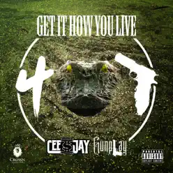 Get It How You Live - Single - Gunplay Get It How You Live - Single - Gunplay