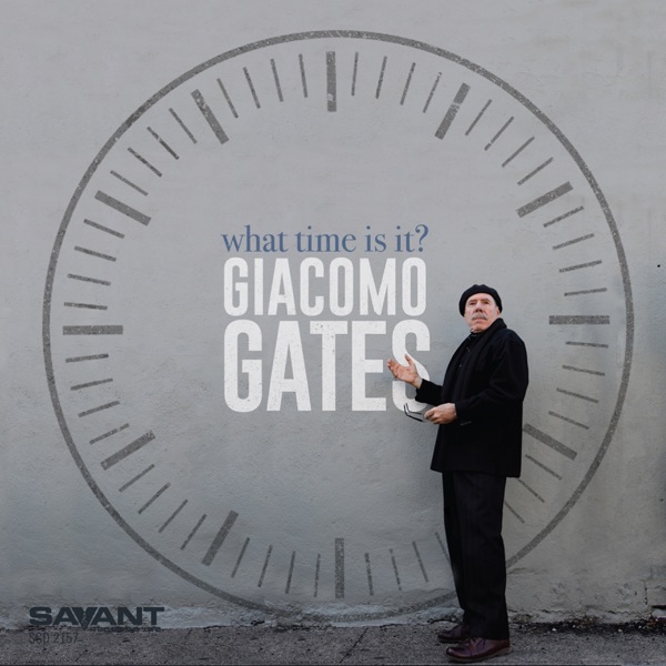 Too Many Things - Giacomo Gates - What Time Is It?