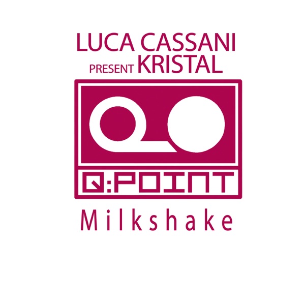 Milkshake - EP