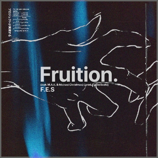 Fruition (feat. M.A.K. & Michael Christmas)
