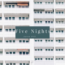Aaron Dill - Five Nights