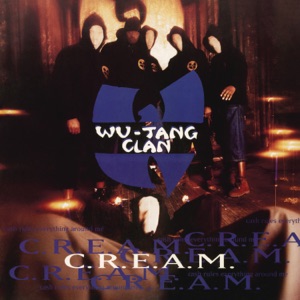 C.R.E.A.M. (Cash Rules Everything Around Me) [Radio Edit]