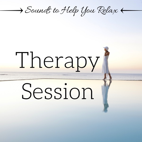 Therapy Session: Better Night, Music for Sleep , Sounds to Help You Relax, Calming Therapy