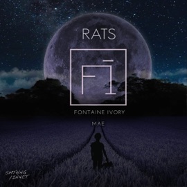 Rats (feat. Ma3) Fontaine Ivory