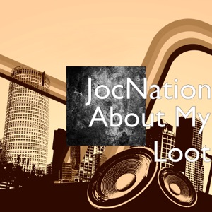 About My Loot (feat. AP Jumpman Joey & Mossburg)