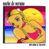 Ms. Nina - Noche de Verano (ft Talisto)