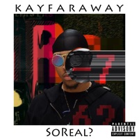 SoReal? (feat. ROMderful.) - Single - KayFaraway