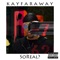 SoReal? (feat. ROMderful.) - KayFaraway lyrics