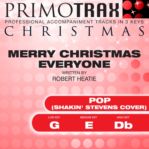 Merry Christmas Everyone - As made famous by Shakin' Stevens (Pop) - [Christmas Primotrax] [Performance Tracks] - EP