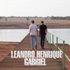 Leandro Henrique & Gabriel 2018 - Single