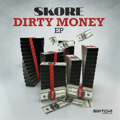 Dirty Money - EP - Skore