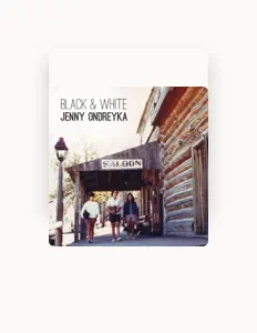 Listen to Jenny Ondreyka, watch music videos, read bio, see tour dates & more!